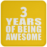 3rd Birthday 3 Years Of Being Awesome - Drink Coaster