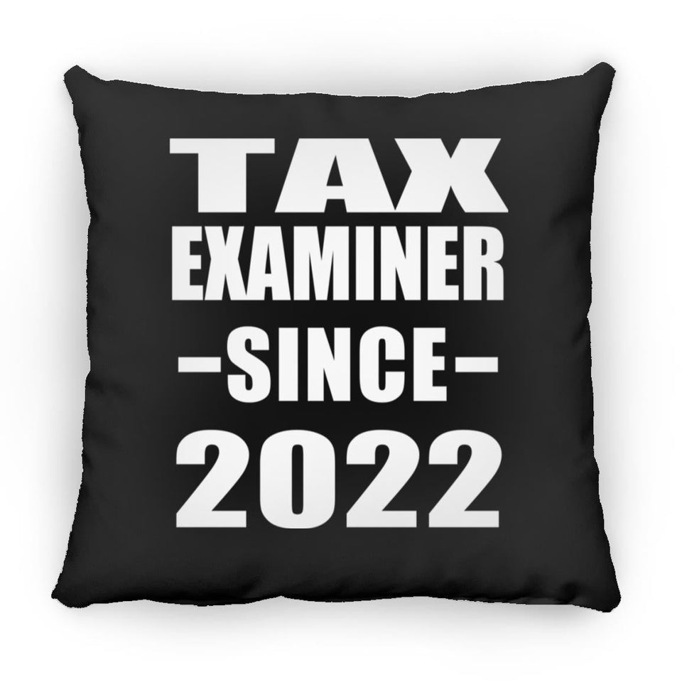 Tax Examiner Since 2022 - Throw Pillow Black