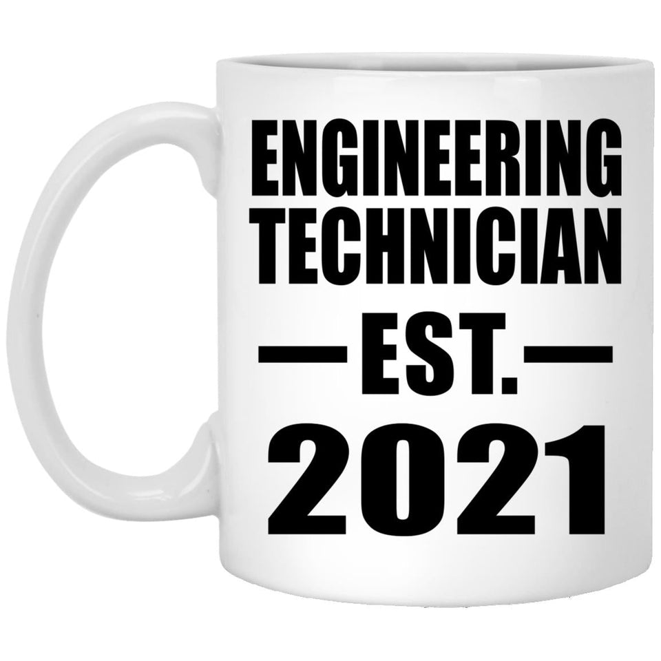 Engineering Technician Established EST. 2021 - 11oz Coffee Mug