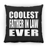 Coolest Father In Law Ever - Throw Pillow Black