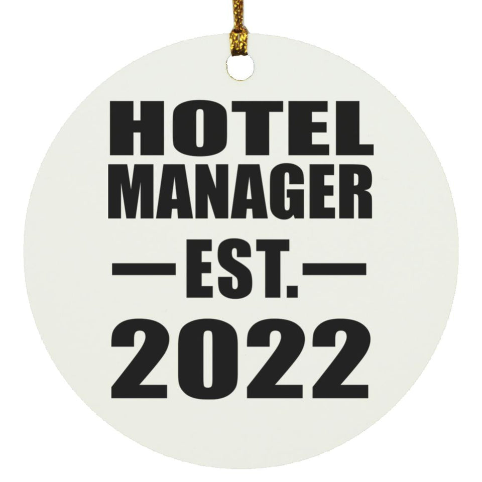 Hotel Manager Established EST. 2022 - Circle Ornament