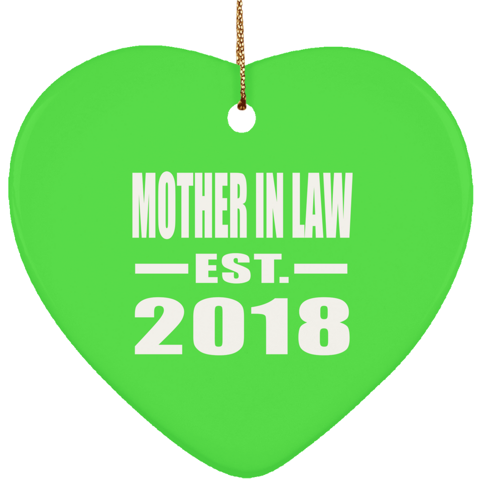 Mother In Law Established EST. 2018 - Heart Ornament