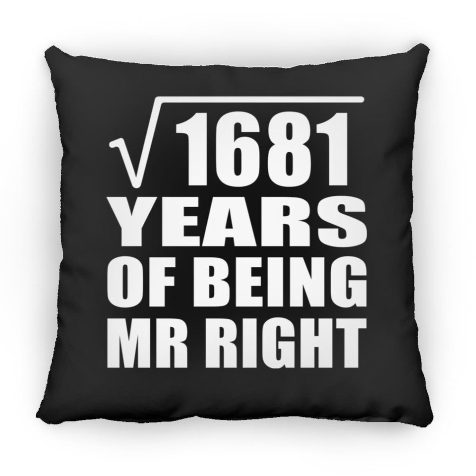 41st Anniversary Square Root of 1681 Years of Being Mr Right - Throw Pillow Black