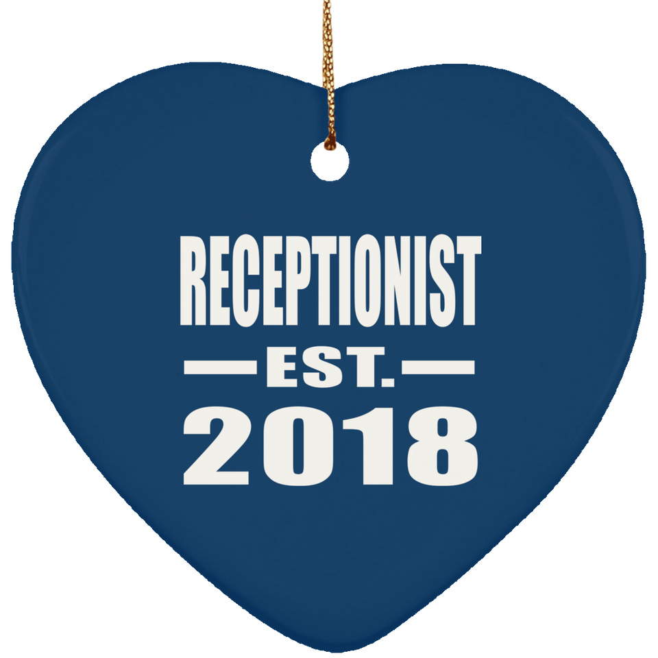 Receptionist Established EST. 2018 - Heart Ornament