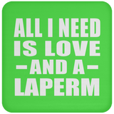 All I Need Is Love And A Laperm - Drink Coaster