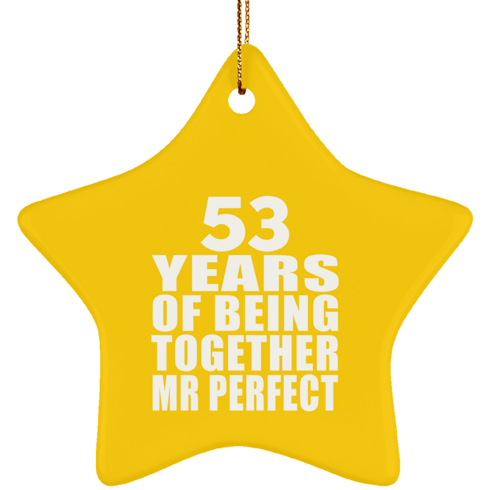 53rd Anniversary 53 Years Of Being Mr Perfect - Star Ornament