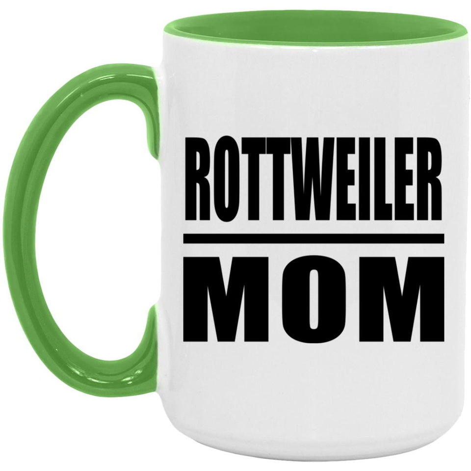Rottweiler Mom - 15oz Accent Mug Green