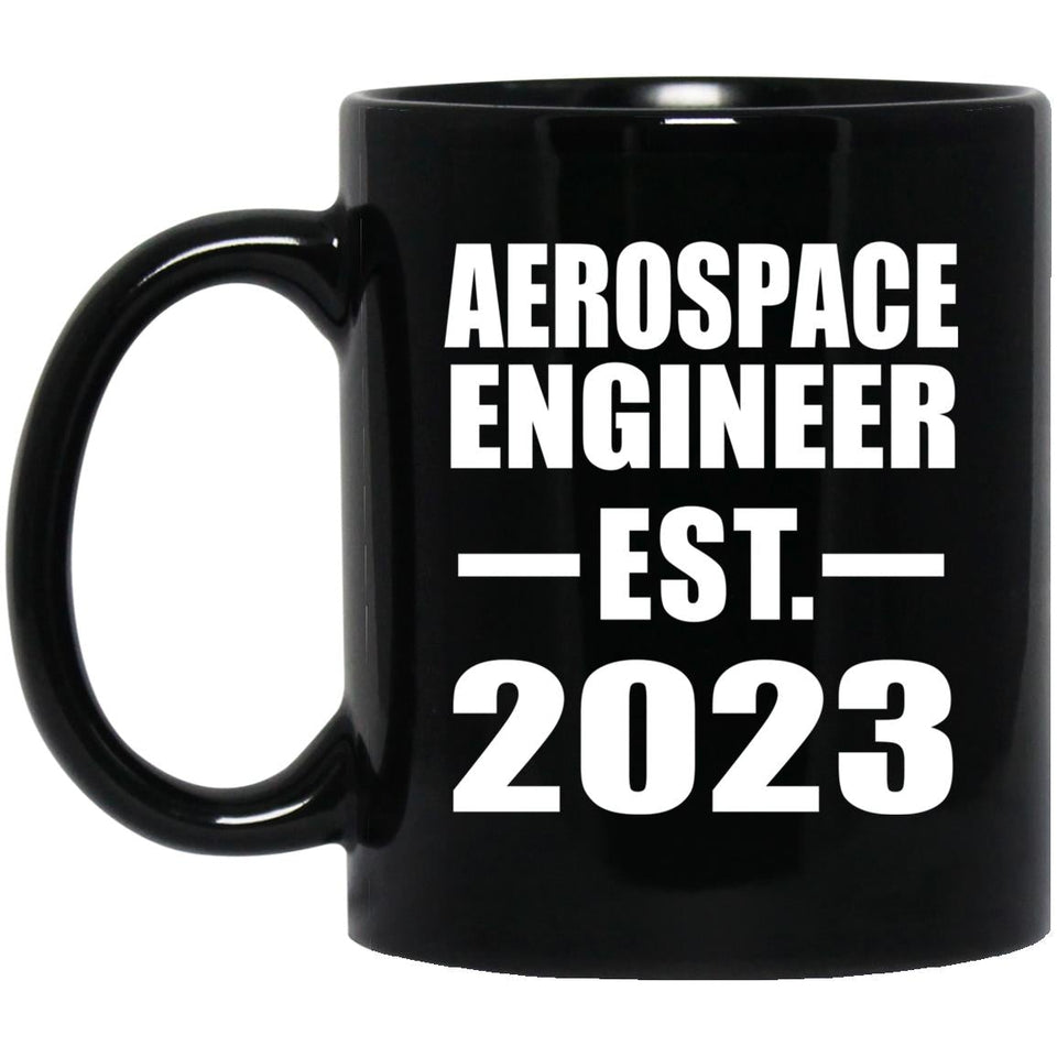 Aerospace Engineer Established EST. 2023 - 11oz Coffee Mug Black