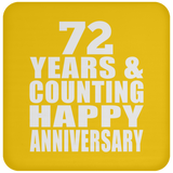 Happy 72nd Anniversary 72 Years & Counting - Drink Coaster