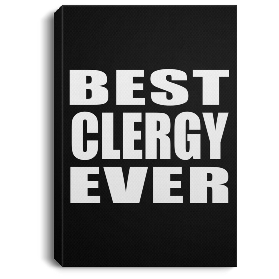 Best Clergy Ever - Canvas Portrait