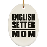 English Setter Mom - Oval Ornament