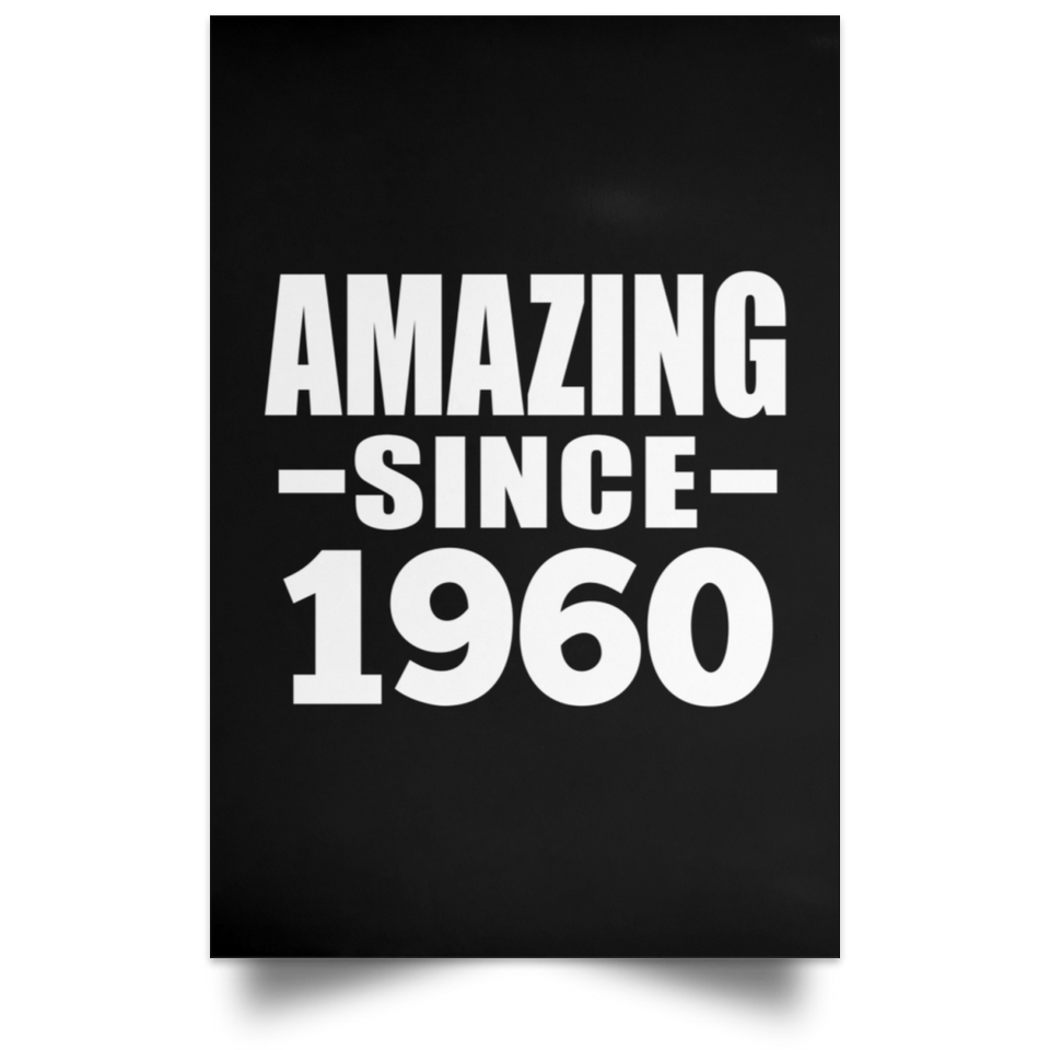 64th Birthday Amazing Since 1960 - Poster Portrait