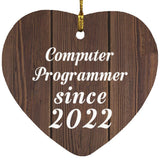 Computer Programmer Since 2022 - Heart Ornament D