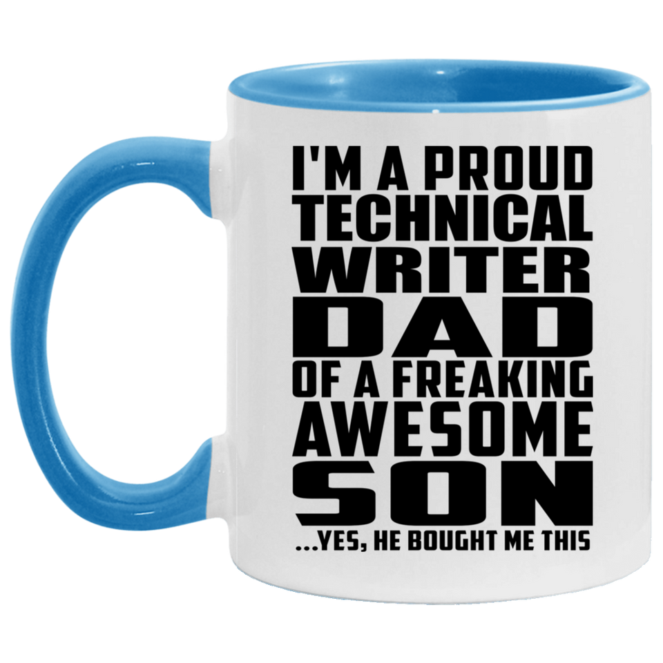 Proud Technical Writer Dad Of Awesome Son - 11oz Accent Mug Blue