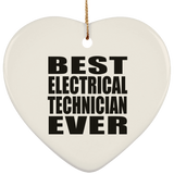 Best Electrical Technician Ever - Heart Ornament