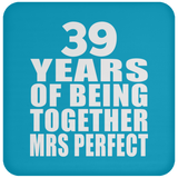 39th Anniversary 39 Years Of Being Mrs Perfect - Drink Coaster