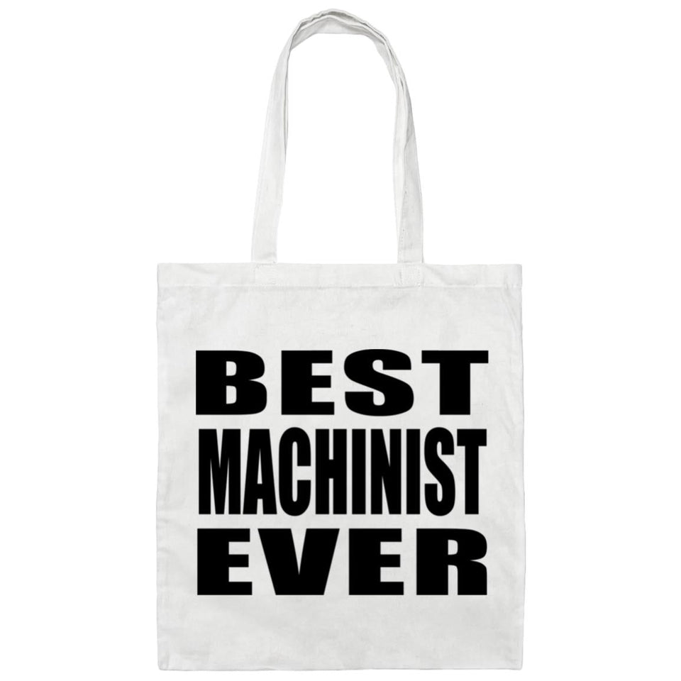 Best Machinist Ever - Tote Bag White