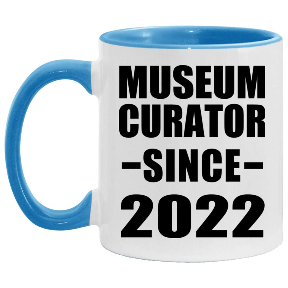Museum Curator Since 2022 - 11oz Accent Mug Blue