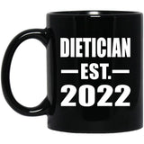 Dietician Established EST. 2022 - 11oz Coffee Mug Black