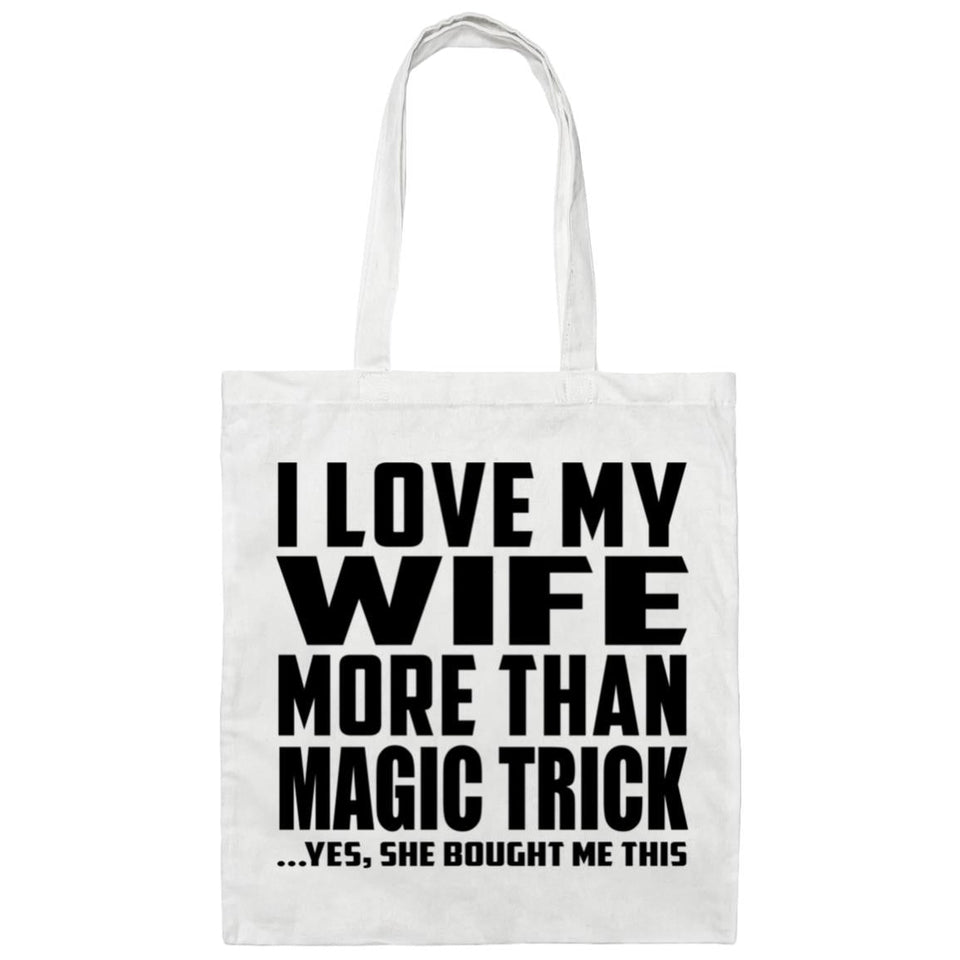 I Love My Wife More Than Magic Trick - Tote Bag White