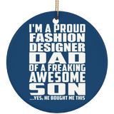 Proud Fashion Designer Dad Of Awesome Son - Circle Ornament