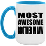 Most Awesome Brother In Law - 15oz Accent Mug Blue