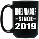 Hotel Manager Since 2019 - 15oz Coffee Mug Black