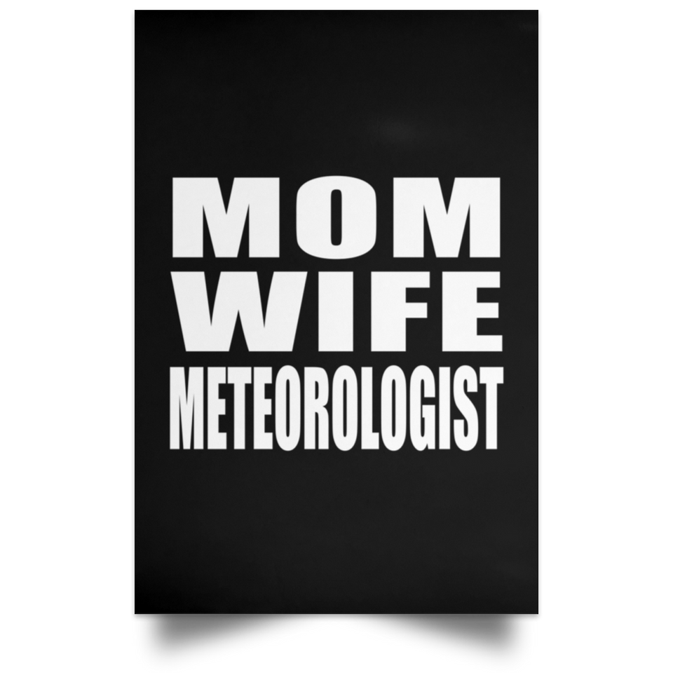 Mom Wife Meteorologist - Poster Portrait