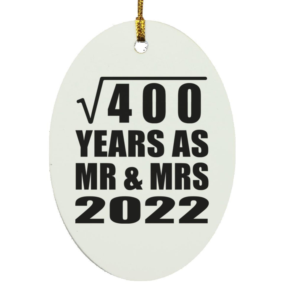20th Anniversary Square Root of 400 Years As Mr & Mrs 2022 - Oval Ornament