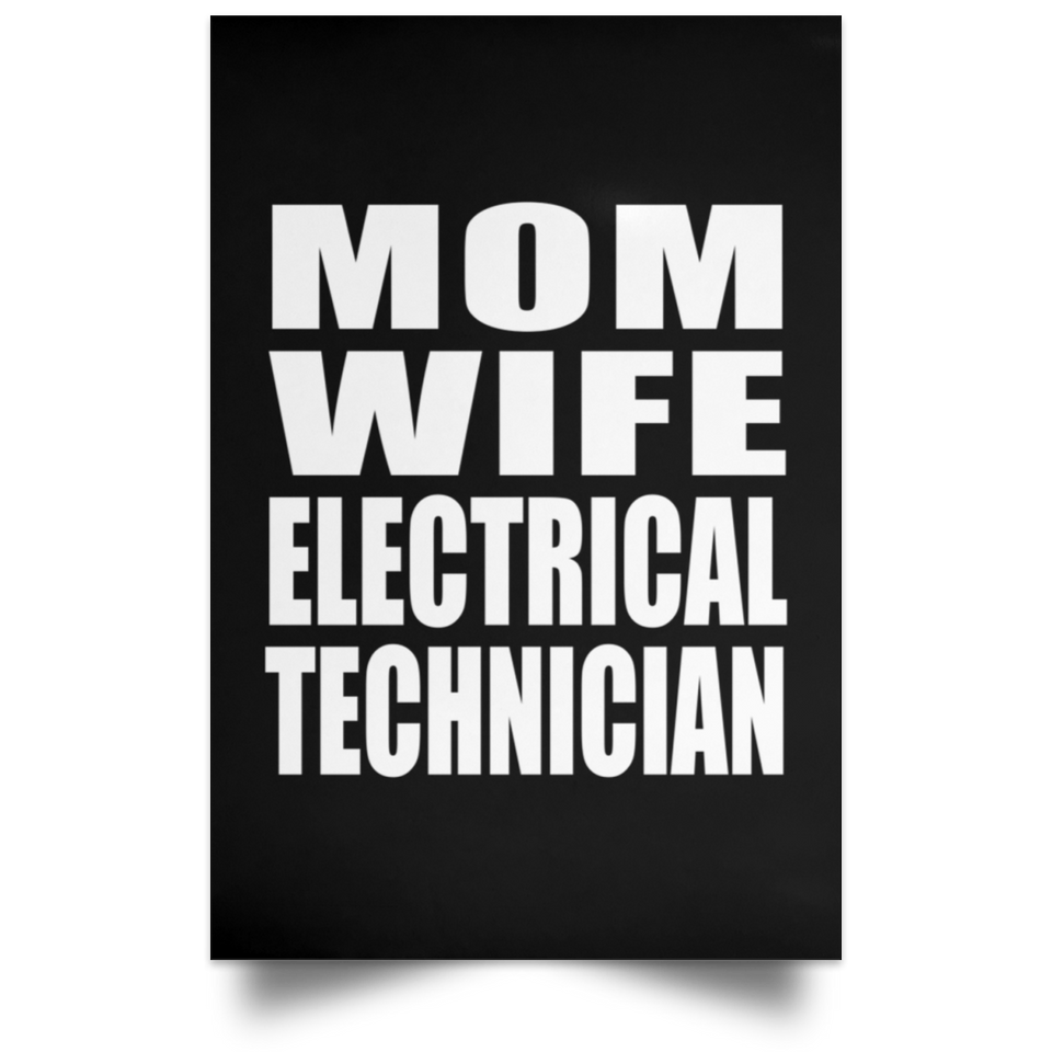 Mom Wife Electrical Technician - Poster Portrait