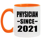 Physician Since 2021 - 11oz Accent Mug Orange