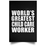World's Greatest Child Care Worker - Poster Portrait