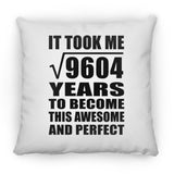 98th Birthday Took Square Root of 9604 Years To Awesome - Throw Pillow