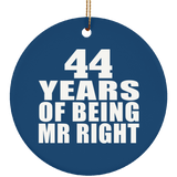 44th Anniversary 44 Years Of Being Mr Right - Circle Ornament