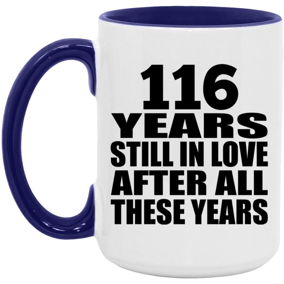116th Anniversary 116 Years Still In Love After These Years - 15oz Accent Mug Purple