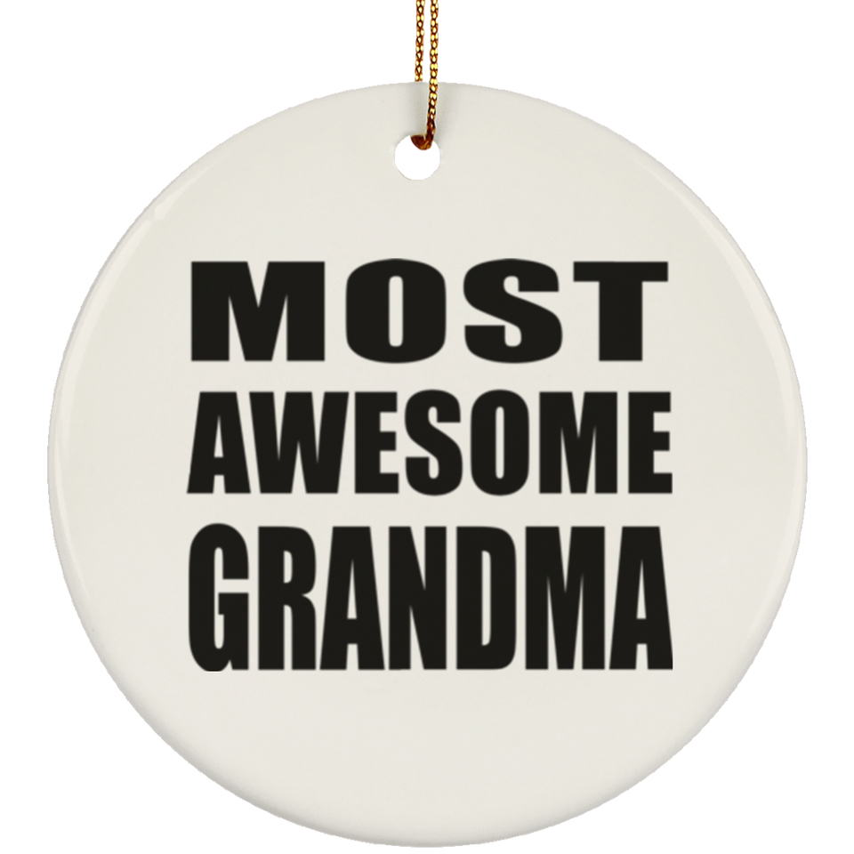 Most Awesome Grandma - Circle Ornament
