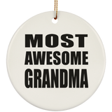 Most Awesome Grandma - Circle Ornament