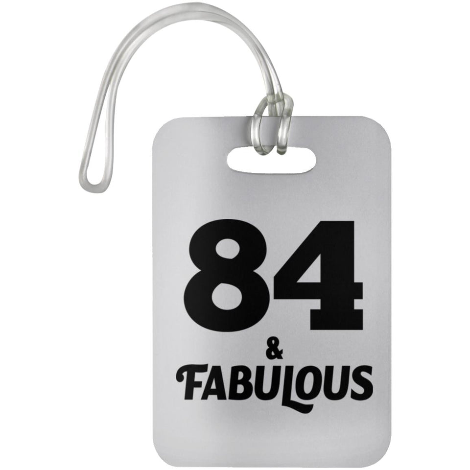 84th Birthday 84 & Fabulous - Luggage Bag Tag