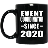 Event Coordinator Since 2020 - 11oz Coffee Mug Black