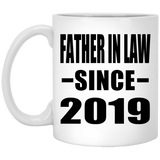 Father In Law Since 2019 - 11oz Coffee Mug