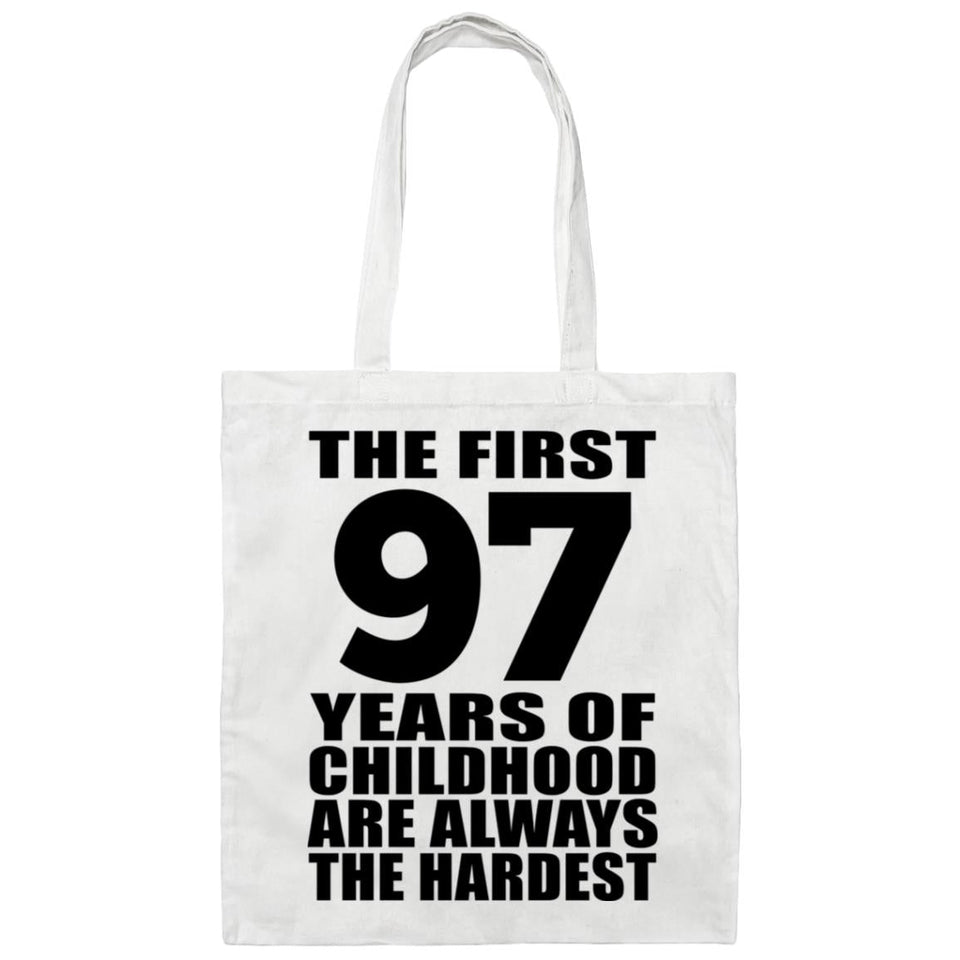 97th Birthday First 97 Years of Childhood Are The Hardest - Tote Bag White