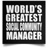 World's Greatest Social Community Manager - Poster Square