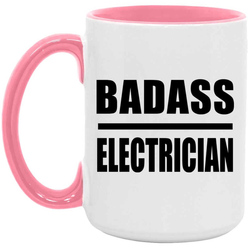 Badass Electrician - 15oz Accent Mug Pink
