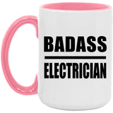 Badass Electrician - 15oz Accent Mug Pink