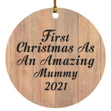 First Christmas As An Amazing Mummy 2021 - Circle Ornament C