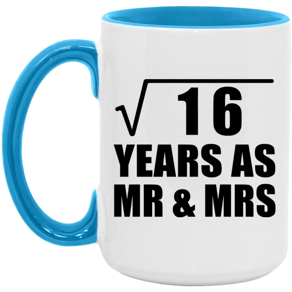 4th Anniversary Square Root of 16 Years As Mr & Mrs - 15oz Accent Mug Blue