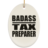 Badass Tax Preparer - Oval Ornament