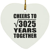 55th Anniversary Cheers To Square Root of 3025 Years Together - Heart Ornament