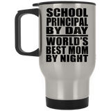 School Principal By Day World's Best Mom By Night - Silver Travel Mug