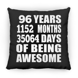 96th Birthday 96 Years 1152 Months 35064 Days Of Awesome - Throw Pillow Black